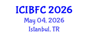 International Conference on Islamic Banking, Finance and Commerce (ICIBFC) May 04, 2026 - Istanbul, Turkey
