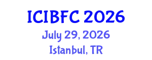International Conference on Islamic Banking, Finance and Commerce (ICIBFC) July 29, 2026 - Istanbul, Turkey