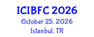 International Conference on Islamic Banking, Finance and Commerce (ICIBFC) October 25, 2026 - Istanbul, Turkey