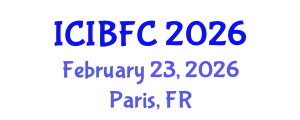 International Conference on Islamic Banking, Finance and Commerce (ICIBFC) February 23, 2026 - Paris, France