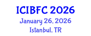 International Conference on Islamic Banking, Finance and Commerce (ICIBFC) January 26, 2026 - Istanbul, Turkey