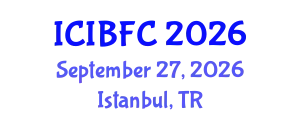 International Conference on Islamic Banking, Finance and Commerce (ICIBFC) September 27, 2026 - Istanbul, Turkey