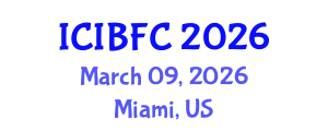 International Conference on Islamic Banking, Finance and Commerce (ICIBFC) March 09, 2026 - Miami, United States