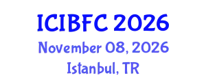 International Conference on Islamic Banking, Finance and Commerce (ICIBFC) November 08, 2026 - Istanbul, Turkey