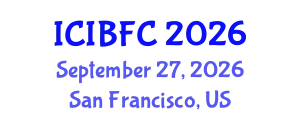 International Conference on Islamic Banking, Finance and Commerce (ICIBFC) September 27, 2026 - San Francisco, United States