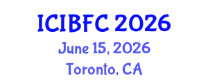 International Conference on Islamic Banking, Finance and Commerce (ICIBFC) June 15, 2026 - Toronto, Canada