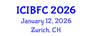 International Conference on Islamic Banking, Finance and Commerce (ICIBFC) January 12, 2026 - Zurich, Switzerland