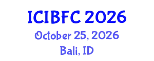 International Conference on Islamic Banking, Finance and Commerce (ICIBFC) October 25, 2026 - Bali, Indonesia