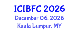 International Conference on Islamic Banking, Finance and Commerce (ICIBFC) December 06, 2026 - Kuala Lumpur, Malaysia