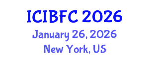 International Conference on Islamic Banking, Finance and Commerce (ICIBFC) January 26, 2026 - New York, United States