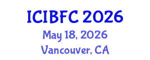 International Conference on Islamic Banking, Finance and Commerce (ICIBFC) May 18, 2026 - Vancouver, Canada