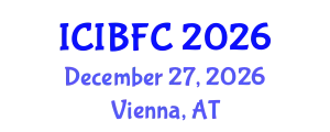 International Conference on Islamic Banking, Finance and Commerce (ICIBFC) December 27, 2026 - Vienna, Austria