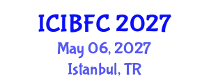 International Conference on Islamic Banking, Finance and Commerce (ICIBFC) May 06, 2027 - Istanbul, Turkey