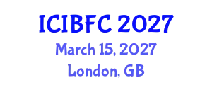 International Conference on Islamic Banking, Finance and Commerce (ICIBFC) March 15, 2027 - London, United Kingdom