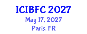 International Conference on Islamic Banking, Finance and Commerce (ICIBFC) May 17, 2027 - Paris, France