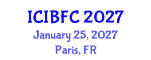 International Conference on Islamic Banking, Finance and Commerce (ICIBFC) January 25, 2027 - Paris, France