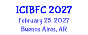 International Conference on Islamic Banking, Finance and Commerce (ICIBFC) February 25, 2027 - Buenos Aires, Argentina