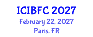 International Conference on Islamic Banking, Finance and Commerce (ICIBFC) February 22, 2027 - Paris, France