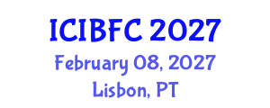 International Conference on Islamic Banking, Finance and Commerce (ICIBFC) February 08, 2027 - Lisbon, Portugal