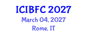 International Conference on Islamic Banking, Finance and Commerce (ICIBFC) March 04, 2027 - Rome, Italy