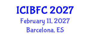 International Conference on Islamic Banking, Finance and Commerce (ICIBFC) February 11, 2027 - Barcelona, Spain