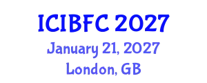 International Conference on Islamic Banking, Finance and Commerce (ICIBFC) January 21, 2027 - London, United Kingdom