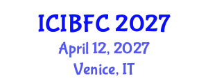 International Conference on Islamic Banking, Finance and Commerce (ICIBFC) April 12, 2027 - Venice, Italy