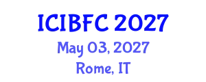 International Conference on Islamic Banking, Finance and Commerce (ICIBFC) May 03, 2027 - Rome, Italy