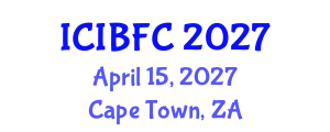 International Conference on Islamic Banking, Finance and Commerce (ICIBFC) April 15, 2027 - Cape Town, South Africa