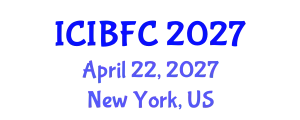 International Conference on Islamic Banking, Finance and Commerce (ICIBFC) April 22, 2027 - New York, United States