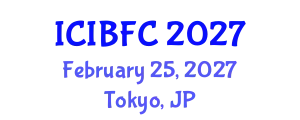 International Conference on Islamic Banking, Finance and Commerce (ICIBFC) February 25, 2027 - Tokyo, Japan