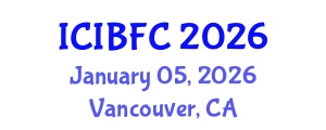 International Conference on Islamic Banking, Finance and Commerce (ICIBFC) January 05, 2026 - Vancouver, Canada