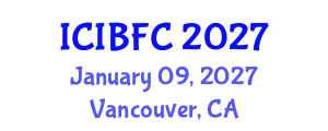 International Conference on Islamic Banking, Finance and Commerce (ICIBFC) January 09, 2027 - Vancouver, Canada