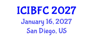 International Conference on Islamic Banking, Finance and Commerce (ICIBFC) January 16, 2027 - San Diego, United States