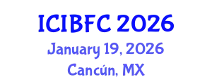 International Conference on Islamic Banking, Finance and Commerce (ICIBFC) January 19, 2026 - Cancún, Mexico