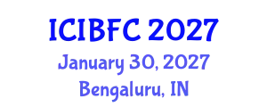 International Conference on Islamic Banking, Finance and Commerce (ICIBFC) January 30, 2027 - Bengaluru, India