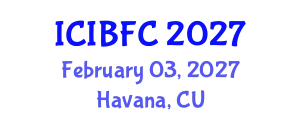 International Conference on Islamic Banking, Finance and Commerce (ICIBFC) February 03, 2027 - Havana, Cuba