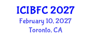 International Conference on Islamic Banking, Finance and Commerce (ICIBFC) February 10, 2027 - Toronto, Canada