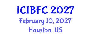 International Conference on Islamic Banking, Finance and Commerce (ICIBFC) February 10, 2027 - Houston, United States