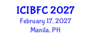 International Conference on Islamic Banking, Finance and Commerce (ICIBFC) February 17, 2027 - Manila, Philippines