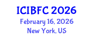 International Conference on Islamic Banking, Finance and Commerce (ICIBFC) February 16, 2026 - New York, United States