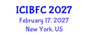 International Conference on Islamic Banking, Finance and Commerce (ICIBFC) February 17, 2027 - New York, United States