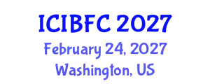 International Conference on Islamic Banking, Finance and Commerce (ICIBFC) February 24, 2027 - Washington, United States