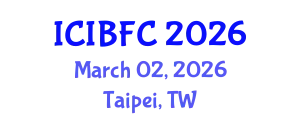 International Conference on Islamic Banking, Finance and Commerce (ICIBFC) March 02, 2026 - Taipei, Taiwan