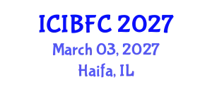 International Conference on Islamic Banking, Finance and Commerce (ICIBFC) March 03, 2027 - Haifa, Israel
