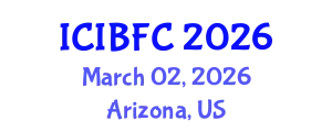 International Conference on Islamic Banking, Finance and Commerce (ICIBFC) March 02, 2026 - Arizona, United States