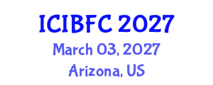 International Conference on Islamic Banking, Finance and Commerce (ICIBFC) March 03, 2027 - Arizona, United States