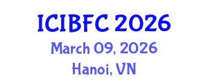 International Conference on Islamic Banking, Finance and Commerce (ICIBFC) March 09, 2026 - Hanoi, Vietnam