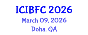 International Conference on Islamic Banking, Finance and Commerce (ICIBFC) March 09, 2026 - Doha, Qatar
