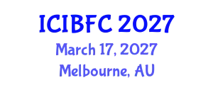 International Conference on Islamic Banking, Finance and Commerce (ICIBFC) March 17, 2027 - Melbourne, Australia